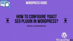 Read more about the article Why to install Yoast SEO for your WordPress website?