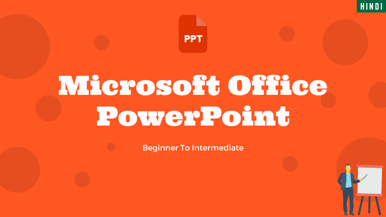 Microsoft Office PowerPoint in Hindi (Beginners to Intermediate)