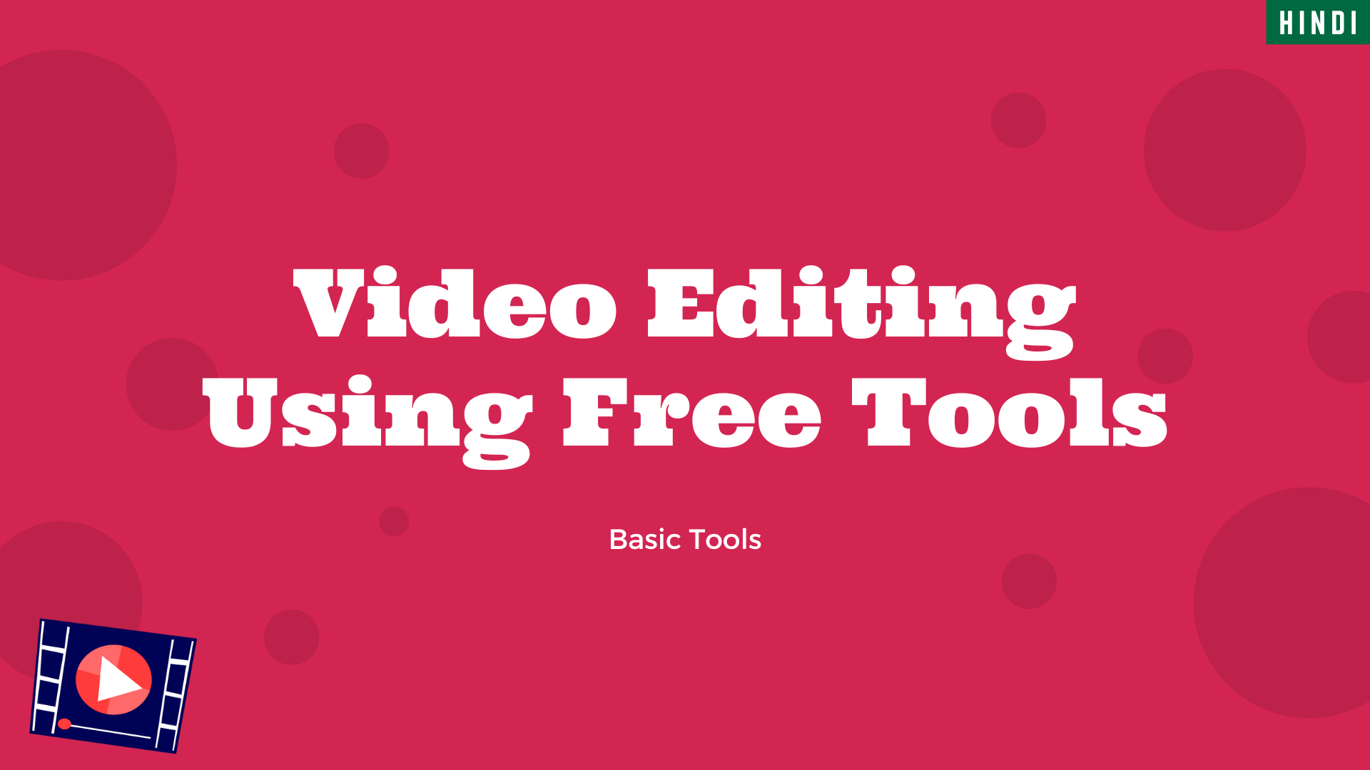 Video Editing Using Free Tools